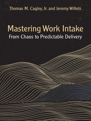 cover image of Mastering Work Intake